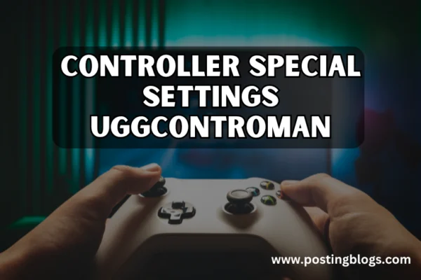 Controller Special Settings Uggcontroman