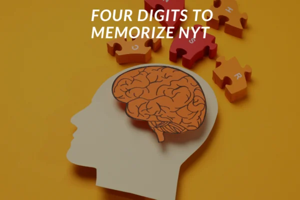 Four Digits to Memorize NYT