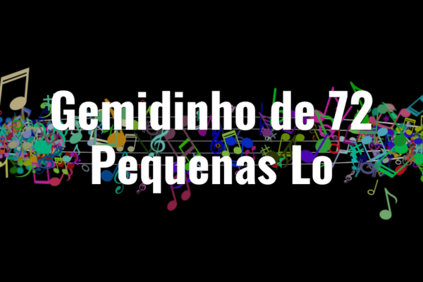 Gemidinho de 72 Pequenas Lo