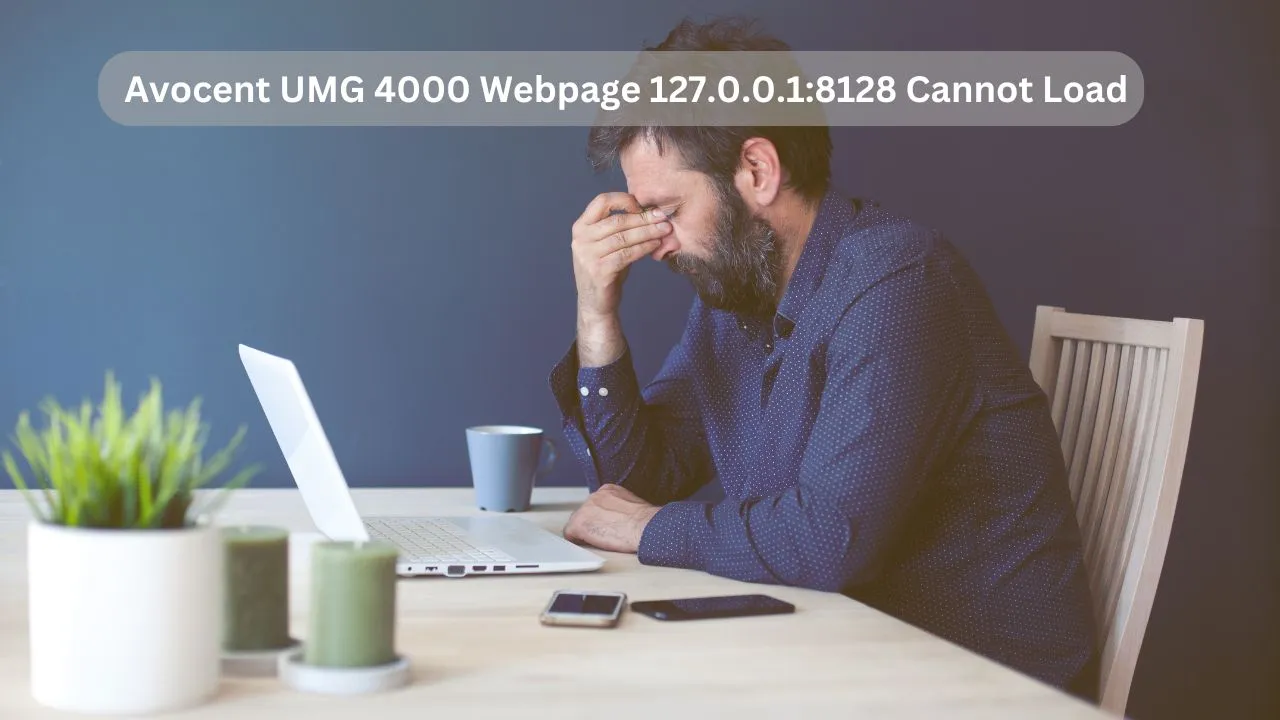 Avocent UMG 4000 Webpage 127.0.0.1:8128 Cannot Load